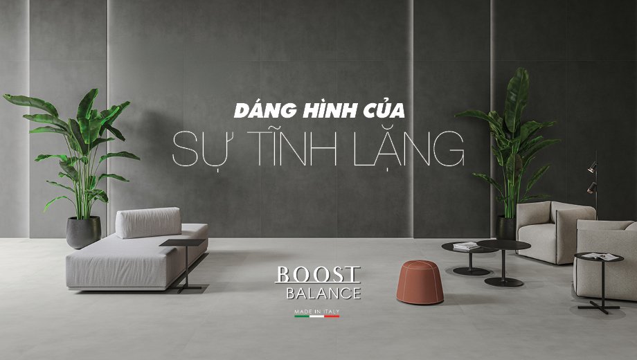 BOOST BALANCE – DÁNG HÌNH CỦA SỰ TĨNH LẶNG